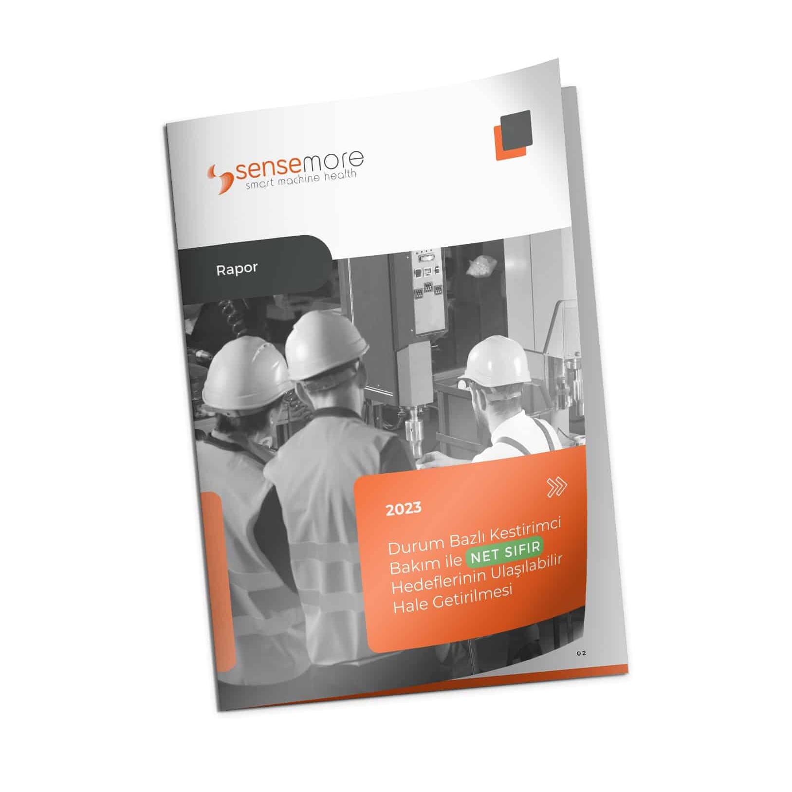 Sensemore Rapor - Durum Bazlı Kestirimci Bakım ile Net Sıfır Hedeflerinin Ulaşılabilir Hale Getirilmesi